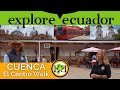 Walking in Cuenca | Guided walk to El Centro along Calle Gran Colombia