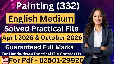 NIOS Class 12th Painting (332) Solved Practical File || Nios 12th Painting Practical File 2025-26
