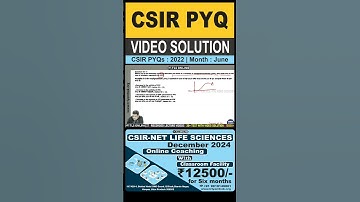 | CSIR-NET LIFE SCIENCES | PYQ 2022 June | VIDEO SOLUTION | #csirpreviousyearquestions