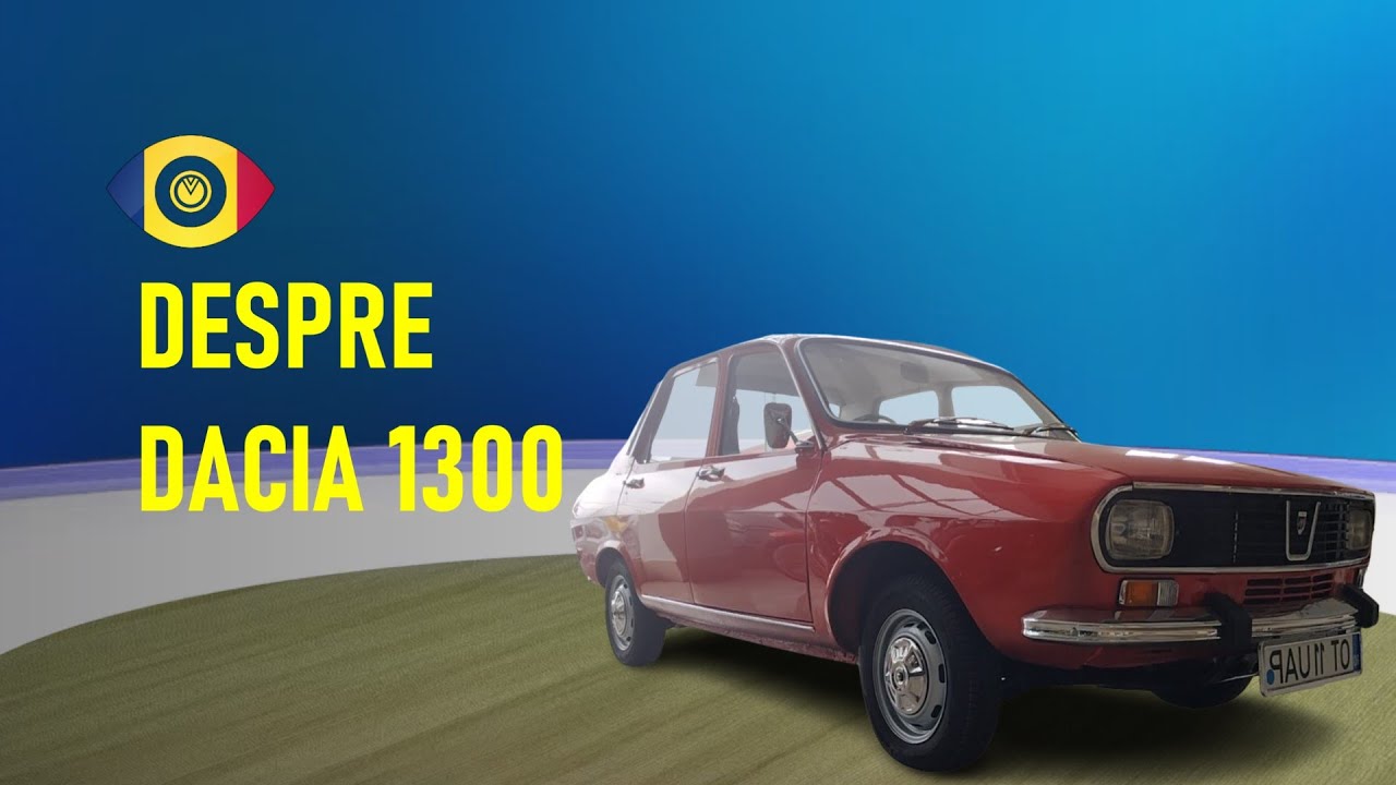 Automobile Romanesti - Dacia - Dacia 1300