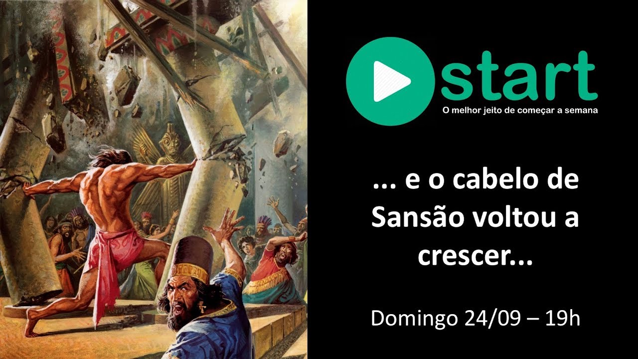 START E O CABELO DE SANSÃO VOLTOU A CRESCER 1 de 1 YouTube START E O CABELO DE SANSÃO VOLTOU A CRESCER 1 de 1 YouTube