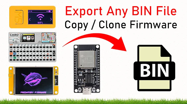 Export Any BIN File & Upload/Copy to Another Device (ESP32, CYD, M5StickC, Cardputer- Clone Firmware