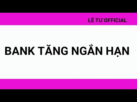 k net bank  2022  Chứng khoán| BANK TĂNG NGẮN HẠN| Lê Tư Official