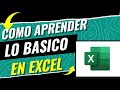 Cómo USAR Excel desde CERO/Lo BÁSICO, RÁPIDO 2025 (Guía DEFINITIVA)