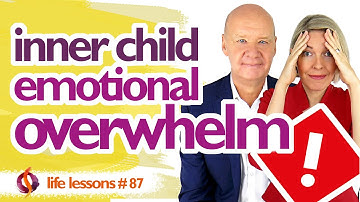 INNER CHILD EMOTIONAL OVERWHELM | How to Stop Feeling Overwhelmed | Wu Wei Wisdom