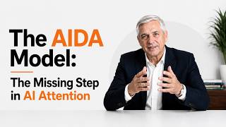 The AIDA Model: The Missing Step in AI Attention