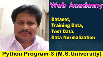 Dataset,Training Data,Test Data,Data Normalization | Program3 IIIBscCS| M.S University | Web Academy