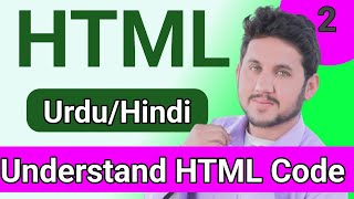 HTML Course in Urdu/Hindi - Video No 2 by Sekhoo Pakistan - Understanding HTML Code