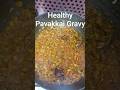 How to make Pavakkai Gravy in tamil Tasty# Food# Cooking# Kitchen# Homestyle# Bittergourd# Samayal#