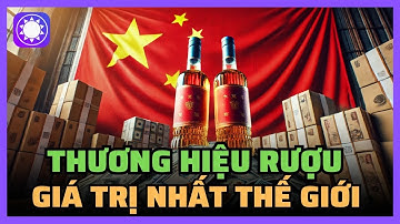 Đây là thương hiệu rượu có giá trị lớn nhất thế giới