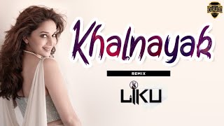 Khalnayak (Tapori Remix) - DJ Liku | Full Song | Sanjay Dutt | Bollywood DJs Club