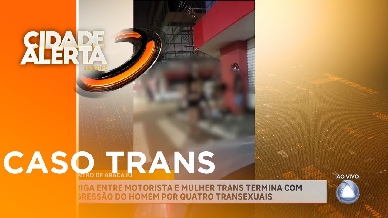 Atualização do caso Trans - Cidade Alerta