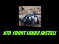 $600 FRONT LOKKA INSTALL N70 HILUX