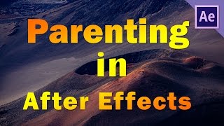 After Effects parenting tutorial