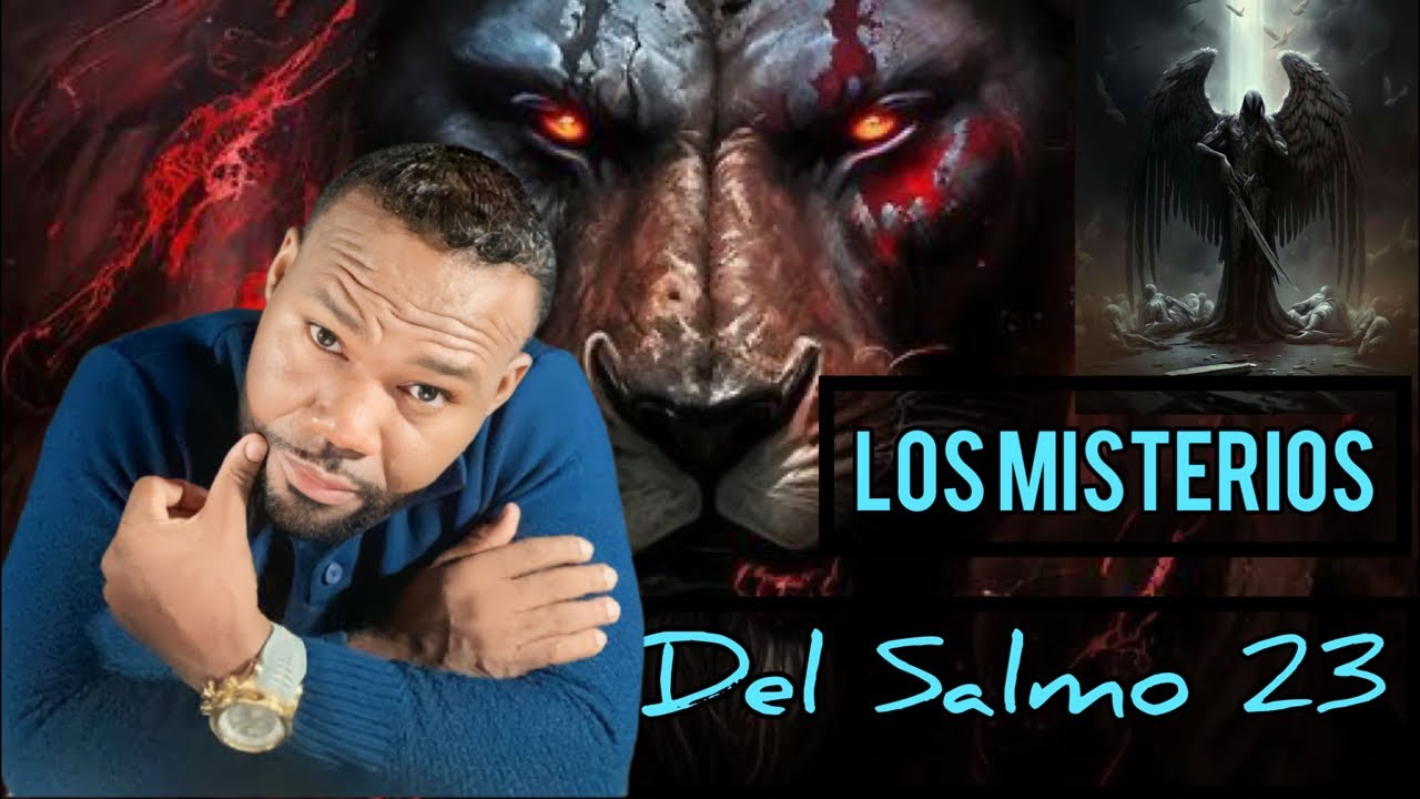EL MISTERIO DEL SALMO 23 Y SUS ÁNGELES