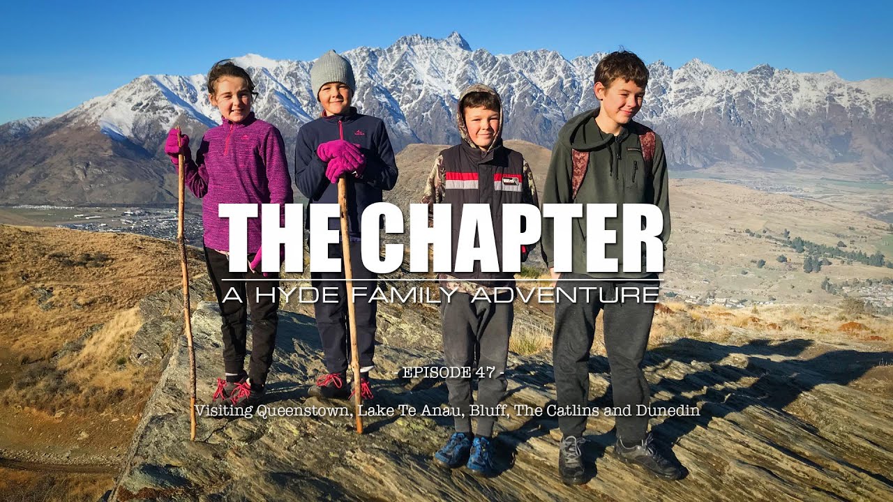Ep47 - Queenstown, Te Anau, Bluff, Dunedin - The Chapter - Family of Six - Motorhome & Yacht Travel