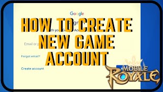 Mobile Royale: How to Create New Game Account screenshot 2