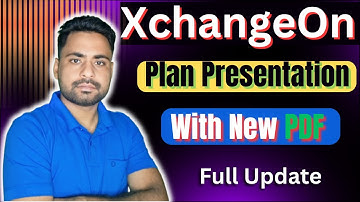 XchangeOn full Plan Presentation With New PDF | New Changing ? | Gift & Reward Income |