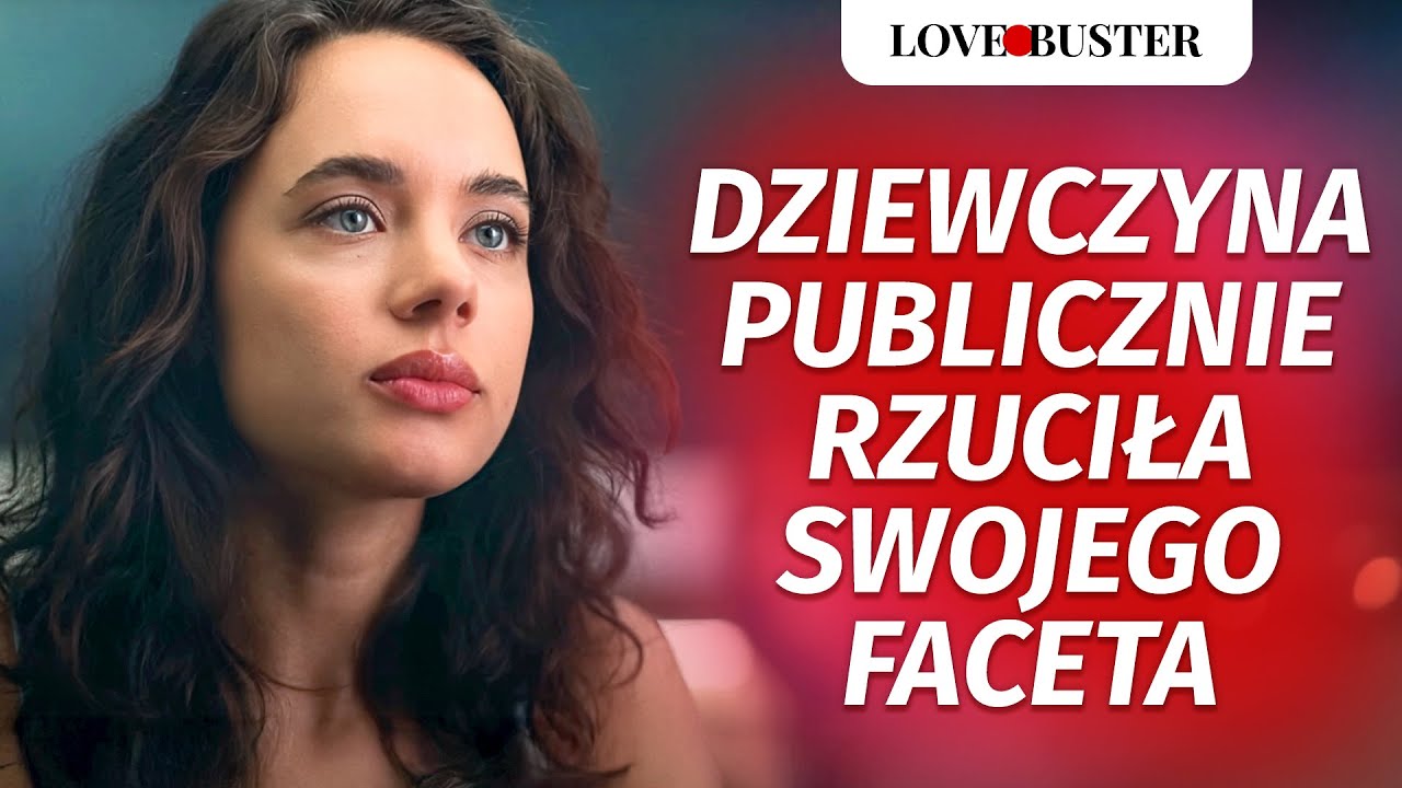 Dziewczyna publicznie rzuciła swojego faceta | @LoveBuster Polska