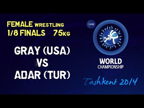 1/8 finals - Female Wrestling 75 kg - A GRAY (USA) vs Y ADAR (TUR) - Tashkent 2014 - YouTube