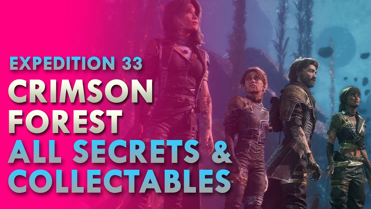 Crimson Forest All Collectables Walkthrough & Guide | Clair Obscur Expedition 33