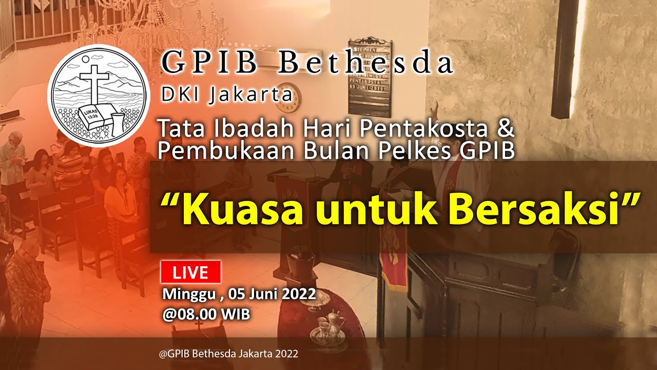 Ibadah Hari Pentakosta & Pembukaan Bulan Pelkes GPIB (05 Juni 2022)