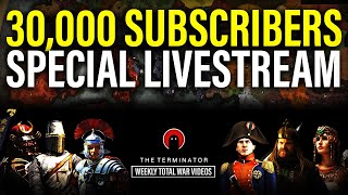 30,000 Subs Challenge/Celebration Livestream! - LETS SHOW CA HISTORICAL IS STILL ALIVE!