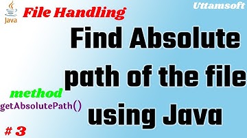 File handling in java | how to fine absolute path of the file | get full path of the file