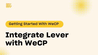 Integrate Lever with WeCP