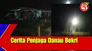 LAMPUNG TENGAH | Cerita Penjaga Malam di Danau Bekri