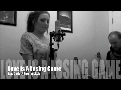 Love Is A Losing Game - Amy Doyle