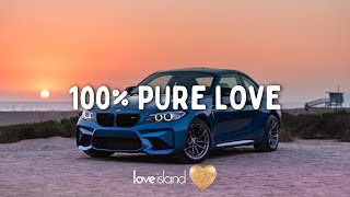 Years & Years - 100% Pure Love (Lyrics) | Love Island 2023