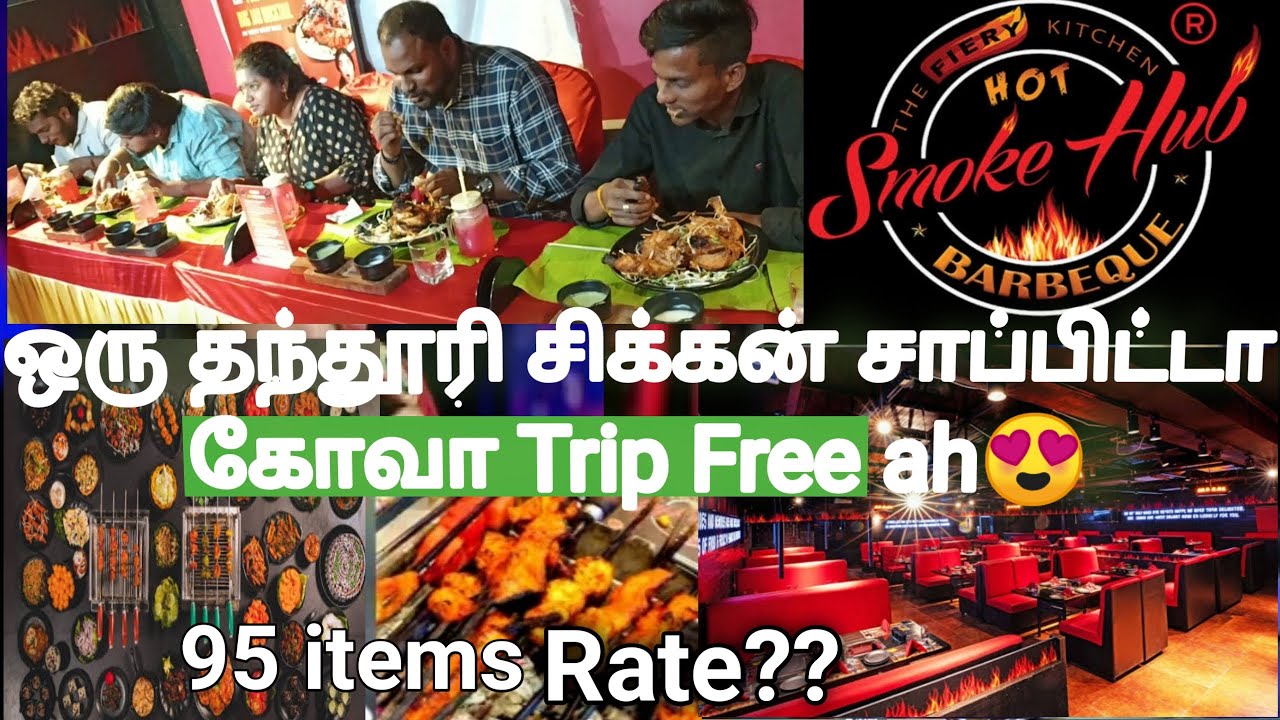 Smoke Hub Barbeque Vadapalani Best Unlimited Buffet 95+ Items For Low