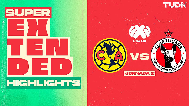 SUPER EXTENDED HIGHLIGHTS | América vs Tijuana | Liga Mx - CL2025 J2 | TUDN