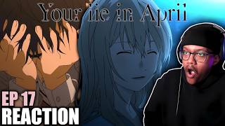 "What should I do?" KOUSEI FINDS THE TRUTH ABOUT KAORI! | Your Lie In April Episode 17 REACTION