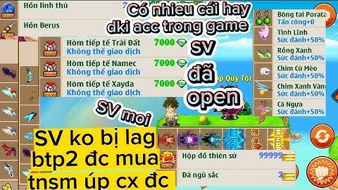 Nro Lậu Mới Nhất - Sever Mới Ra Đã Open tnsm cx đc btp2 đc mua, dk trg game, SV có nhiều ct