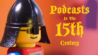 LEGO Podcasts in the 15th Century (Stop-Motion Animation)