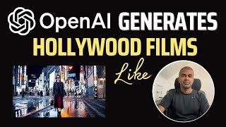 OpenAI Sora Shakes Hollywood. Create FEATURE FILMS using TEXT