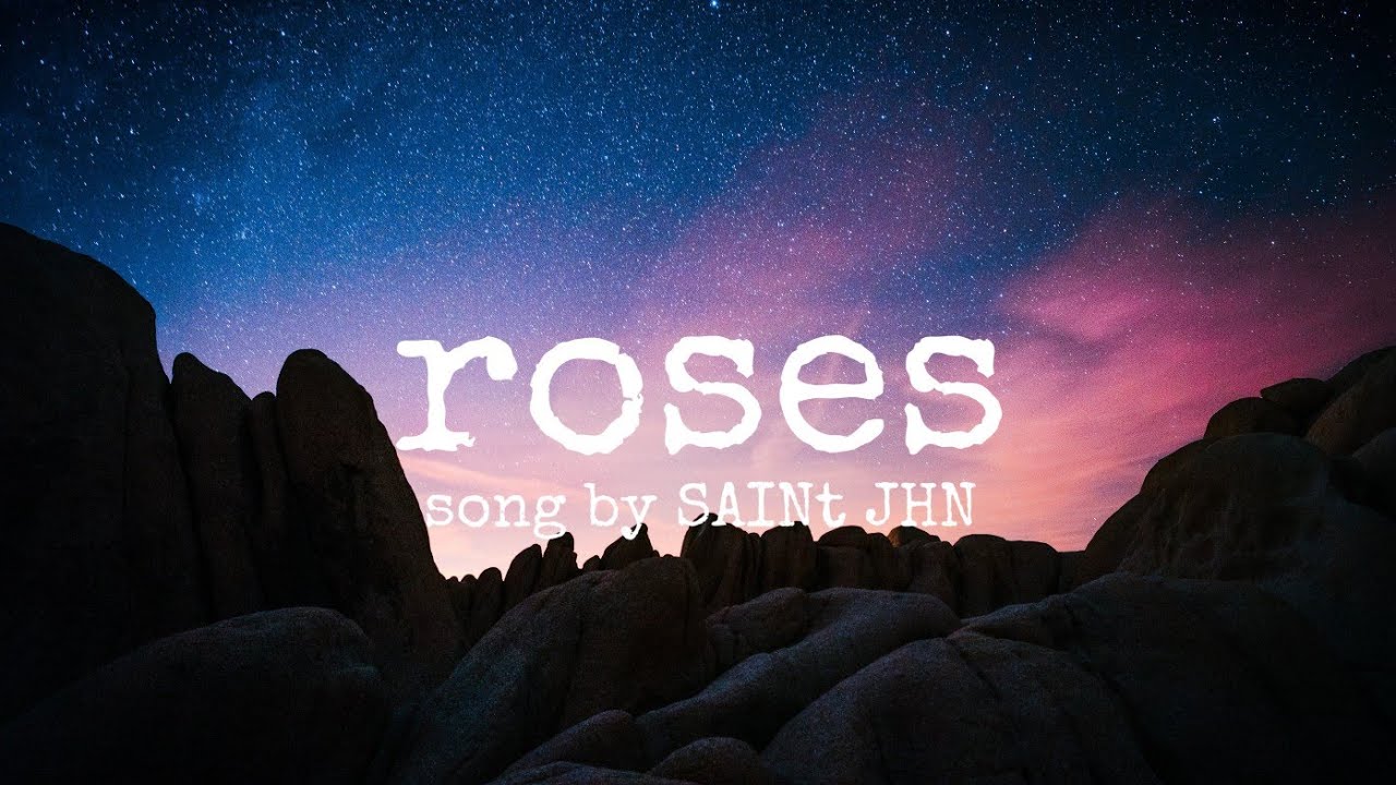 SAINt JHN Roses (lyrics /lyrics video) YouTube