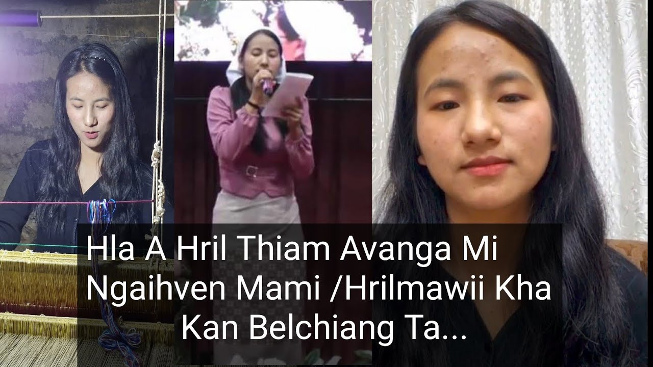 Hla Hril A Thiam Em avanga Hriat Hlawh  - HMINGTHANSANGI (Mami) / Lalhrilmawii Kawmna.