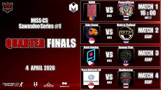 [LIVE] CS2 MISS-CS Sawasdee Series 1 - Playoff Quarter-Finals