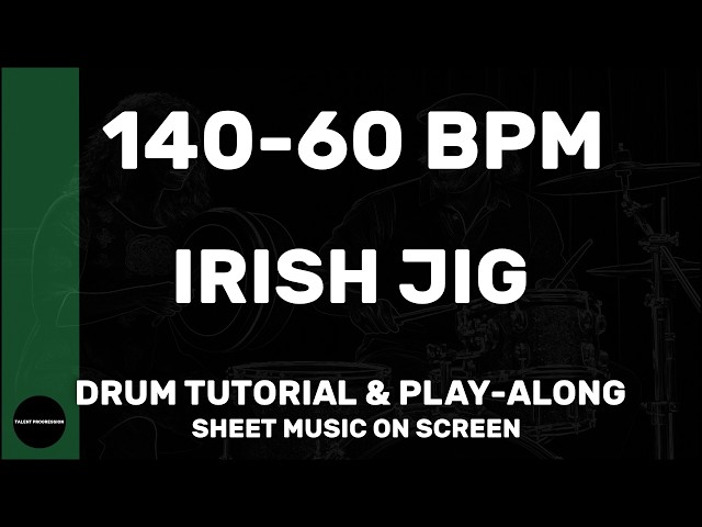 Irish Jig │ Drum Tutorial │ Sheet Music + Play-Along │ 140→60