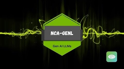 Nvidia Certified Associate Generative AI LLMS NCA-GENL | Solved Questions