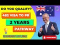 Do you Qualify 482 PR Two Years Later? Understand 482 Visa Requirements