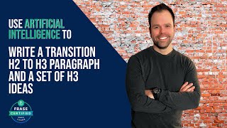 Use Frase AI to Write H3 Titles + Transition Paragraphs for Your Blog Posts