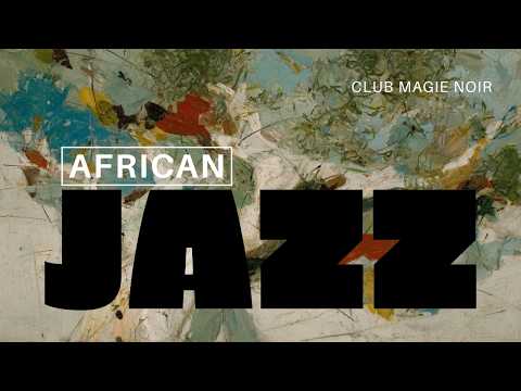 African Jazz | Deep Tribal Jazz Ritual & Afro Night Grooves