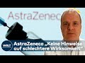 Dr. Stürmer zu AstraZeneca-Impfstoff: Ist er geeignet für ältere Menschen oder nicht?