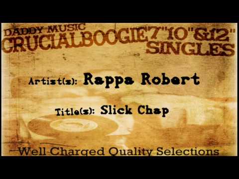 Rappa Robert - Slick Chap