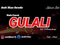 KARAOKE LIRIK VIRAL VERSI ANDRI KHAN GULALI NADA COWOK CIPT H RHOMA IRAMA KARAOKE LIRIK VIRAL VERSI ANDRI KHAN GULALI NADA COWOK CIPT H RHOMA IRAMA