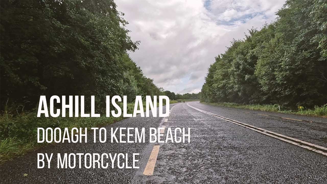 Achill Island - Dooagh to Keem Beach by Motorcycle